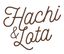 Hachi & Lota